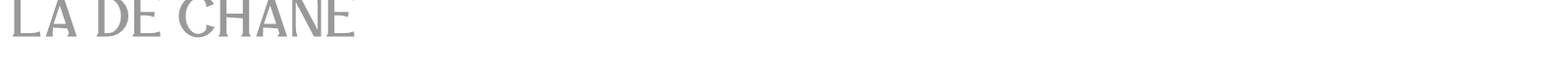 La De Chane font preview